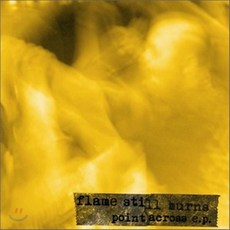 [CD] Flame Still Burns - Point Across