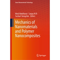 (영문도서) Mechanics of Nanomaterials and Polymer Nanocomposites Hardcover, Springer, English, 9789819923519