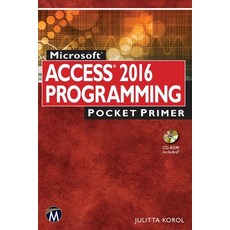 (영문도서) Microsoft Access 2016 Programming Pocket Primer Paperback, Mercury Learning and Inform..., English, 9781942270812