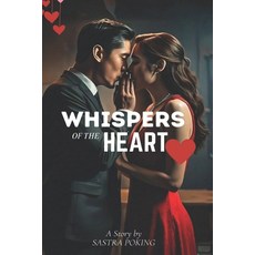 (영문도서) Whispers of the Heart: A Journey of Love Dreams and New Beginnings Paperback, Independently Published, English, 9798339922889