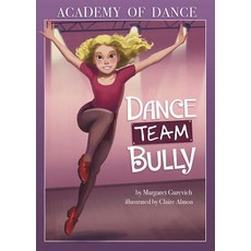 (영문도서) Dance Team Bully Paperback, Stone Arch Books, English, 9781496562074