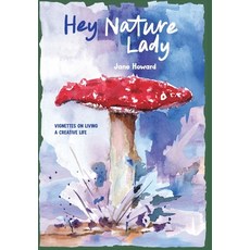 (英文圖書)Hey Nature Lady Global Edition: Vignettes on Living a Creative Life 精裝版, Blurb, 英文