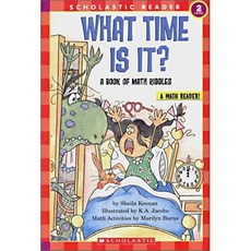 Scholastic Hello Math Reader Level 2 : What Time is It? A Book of Math Riddles