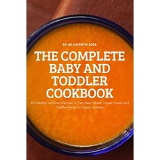 (영문도서) The Complete Baby and Toddler Cookbook Paperback, Layla Lewis, English, 9781837899876