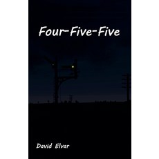 (영문도서) Four-Five-Five Paperback, David Elvar, English, 9798230091615