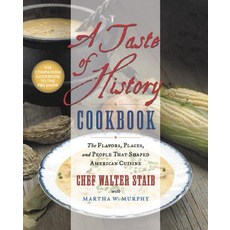(영문도서) A Taste of History Cookbook: The Flavors Places and People That Shaped American Cuisine Hardcover, Grand Central Publishing, English, 9781538746684