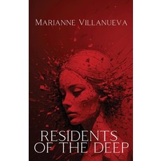 (영문도서) Residents of the Deep Paperback, Unsolicited Press, English, 9781956692938