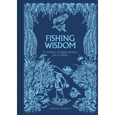 (영문도서)Fishing Wisdom: A Miscellany of Angling Anecdotes Facts and Folklore Hardcover, GMC Publications, English, 9781784947200