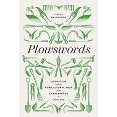 (영문도서) Plowswords: Literature and the Agricultural Trap from Shakespeare to Coetzee Paperback, University of Virginia Press, English, 9780813951638