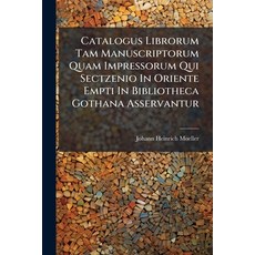 (英文圖書)Catalogus Librorum Tam Manuscriptorum Quam Impressorum Qui Sectzenio In Oriente... 平裝版, Nabu Press, English, Paperback