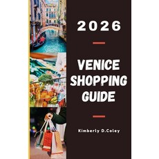(英文圖書)Venice Shopping Guide 2026: The Ultimate Guide to Fashion Handcrafted Souvenirs... 平裝版, Independently Published, 英文