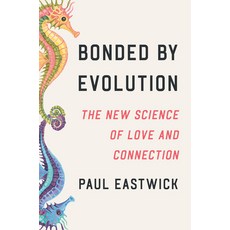 (英文圖書)Bonded by Evolution: The New Science of Love and Connection 精裝版, Crown Publishing Group (NY), 英文
