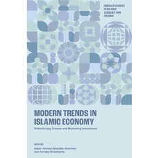 (영문도서)Modern Trends in Islamic Economy: Philanthropy Finance and Marketing Innovations Hardcover, English, 9781805925446 English, 9781805925446