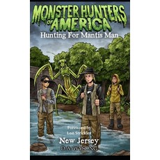 (英文圖書)Monster Hunters of America - Hunting for Mantis Man 平裝版, Independently Published, 英文