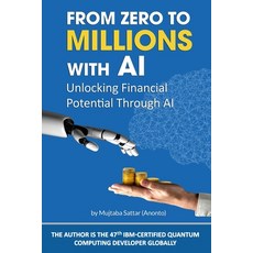 (英文圖書)From Zero To Millions With AI: Unlocking Financial Potential Through AI 平裝版, Independently Published, 英文
