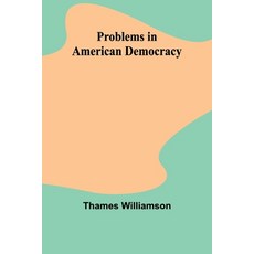 (영문도서) Problems in American Democracy Paperback, Alpha Edition, English, 9789362510495