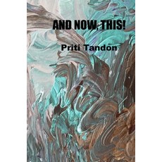 (영문도서)And Now This! Paperback, Priti T, English, 9798349263019