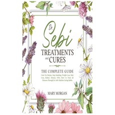 Dr Sebi Treatments and Cures: The Complete Guide. Cure for Herpes Stop Smoking Weight Loss Hair L... Hardcover, F&f Publishing, English, 9781914037719