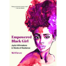 Empowered Black Girl: Joyful Affirmations and Words of Resilience Paperback, Mango, English, 9781642505603