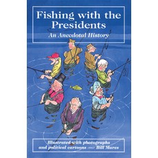(英文圖書)Fishing with the Presidents 平裝版, Stackpole Books, 英文