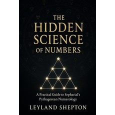 (英文圖書)The Hidden Science of Numbers: A Practical Guide to Sepharial's Pythagorean Nume... 平裝版, Independently Published, 英文