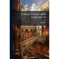 (영문도서)Turkey Today-And Tomorrow Paperback, Nabu Press, English, 9781245565653