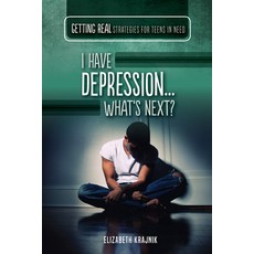 (영문도서) I Have Depression...What's Next? Paperback, Rosen Publishing Group, English, 9781499470680