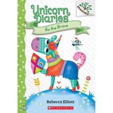 Bo the Brave: A Branches Book (Unicorn Diaries #3): Volume 3, Scholastic Inc., Elliott, Rebecca / Elliott,..., 9781338323429