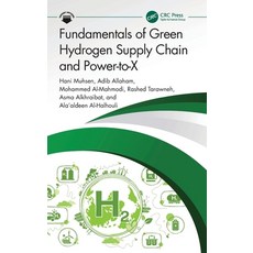 (영문도서)Fundamentals of Green Hydrogen Supply Chain and Power-to-X Hardcover, CRC Press, English, 9781041071761