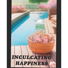 (英文圖書)Inculcating Happiness: Simple Habits for Everyday Joy 平裝版, Independently Published, 英文