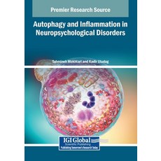 (英文圖書)Autophagy and Inflammation in Neuropsychological Disorders 平裝版, IGI Global, 英文