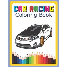 Car Racing Coloring Book: Champion Cool Cars Activity Books For Preschooler Coloring Book For Boys G... Paperback, Independently Published, English, 9798607097806