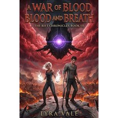 (英文圖書)A War of Blood and Breath: The Rift Chronicles Book III 平裝版, Independently Published, 英文