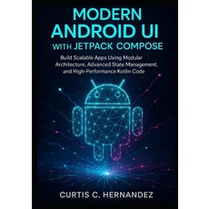 (英文圖書)Modern Android UI with Jetpack Compose: Build Scalable Apps Using Modular Archit... 平裝版, Independently Published, 英文