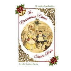 The Christmas Carol Dance Book Paperback, John Gardiner-Garden, English, 9780645021622