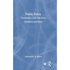 (영문도서)Public Policy: Preferences and Outcomes Hardcover, Routledge, English, 9781032939070 Routledge, English, 9781032939070