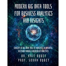 (영문도서)Modern Big Data Tools for Business Analytics and Insights: Concept of Big Data R... Paperback, Notion Press, English, 9798901367711
