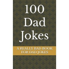 (英文圖書)100 Dad Jokes: Pocket Size 平裝版, Independently Published, 英文