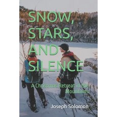 (英文圖書)Snow Stars and Silence: A Christmas Retreat in the Mountains 平裝版, Independently Published, 英文