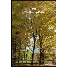 (영문도서) Off the Beaten Path: Cryptoid Monster Adventure Hunting Book Paperback, Independently Published, English, 9781652892083