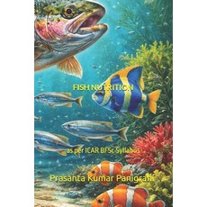 (영문도서)Fish Nutrition Paperback, Independently Published, English, 9798245234632