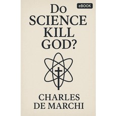 (英文圖書)Did Science Kill God? 平裝版, Charles de Marchi, 英文