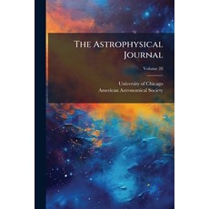 (外文書)The Astrophysical Journal; Volume 28 Paperback, Nabu Press, English