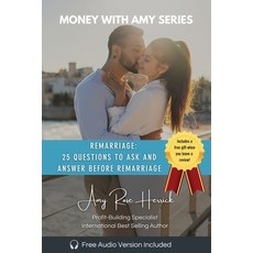 (영문도서) Remarriage: 25 Questions to Ask and Answer Before Remarriage Paperback, Amy Rose Herrick, English, 9781960427052