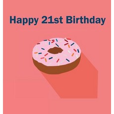 (영문도서) Happy 21st Birthday Guest Book (Hardcover): 21st Birthday book guest book pho... Hardcover, Lulu and Bell, English, 9781912817139
