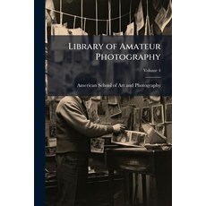(英文書)Library of Amateur Photography; Volume 4 平裝版, Nabu Press, 英文