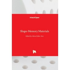 (영문도서) Shape-Memory Materials Hardcover, Intechopen, English, 9781789236828