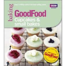 Good Food : Cupcakes & Small Bakes, BBC Books