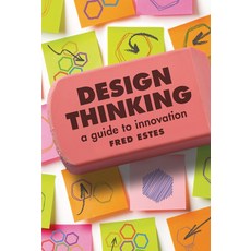 (영문도서) Design Thinking: A Guide to Innovation Library Binding, Twenty-First Century Books ..., English, 9798765608005