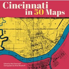(영문도서)Cincinnati in 50 Maps Hardcover, Belt Publishing, English, 9781540270016
